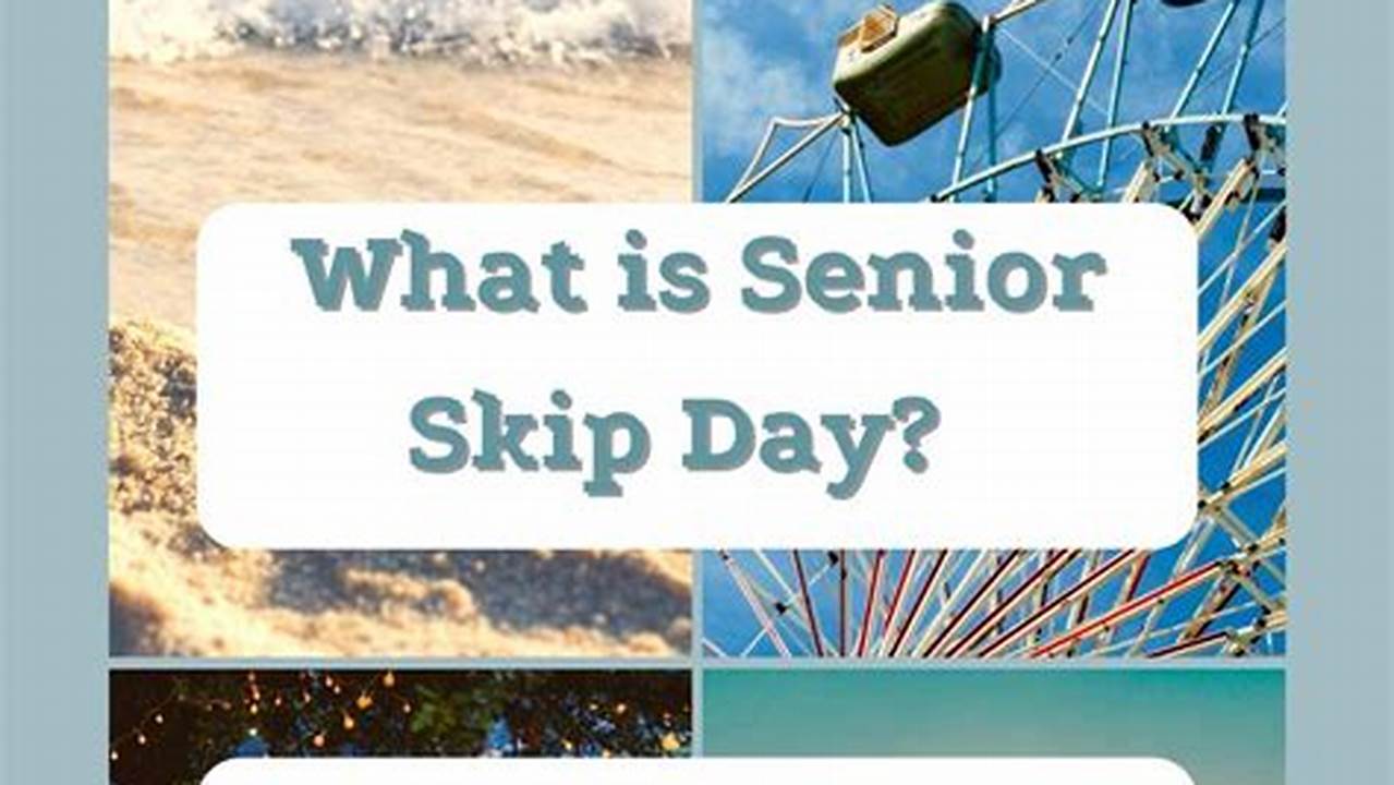 Senior Skip Day 2024 Florida