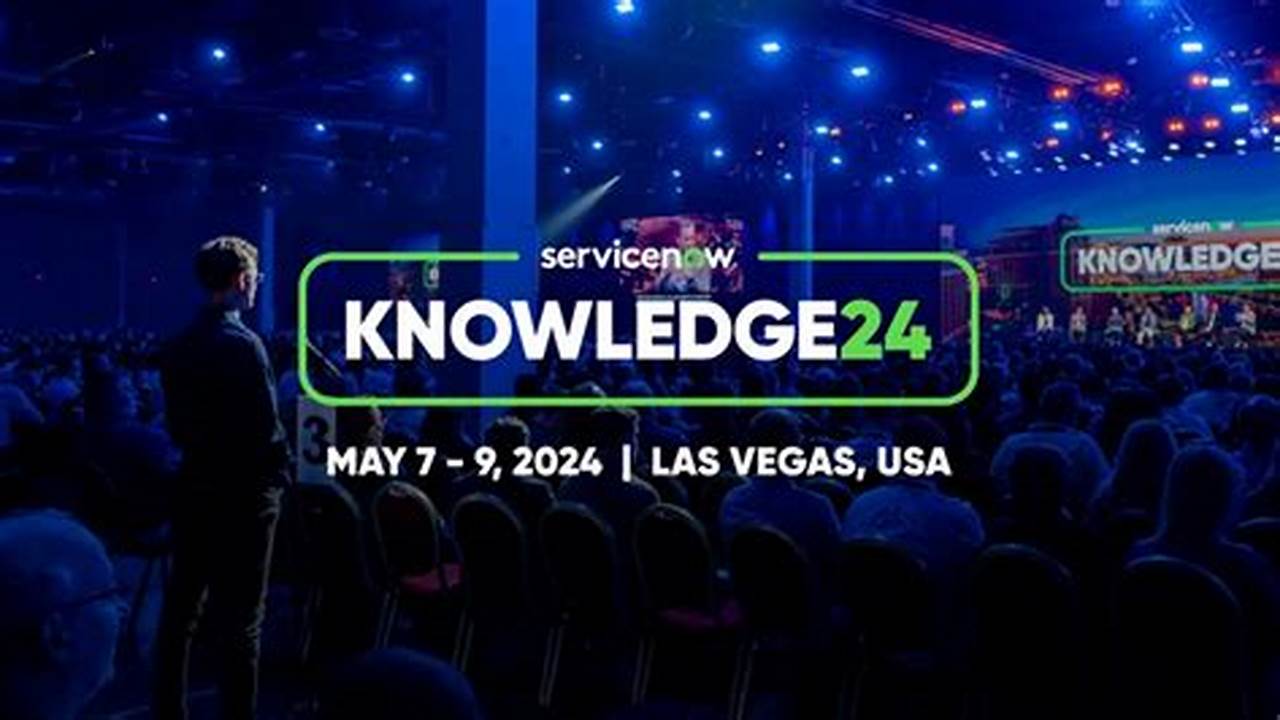 Servicenow Knowledge 2024 Agenda
