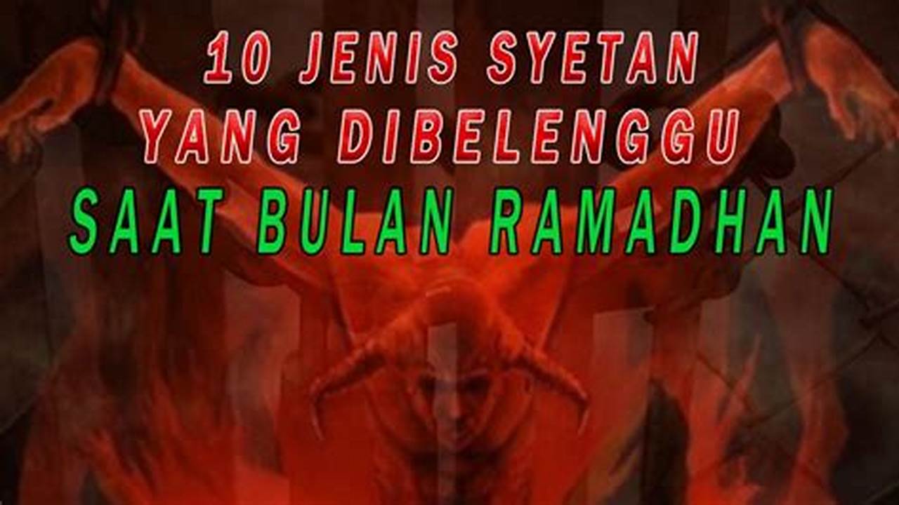 Setan Dibelenggu, Ramadhan