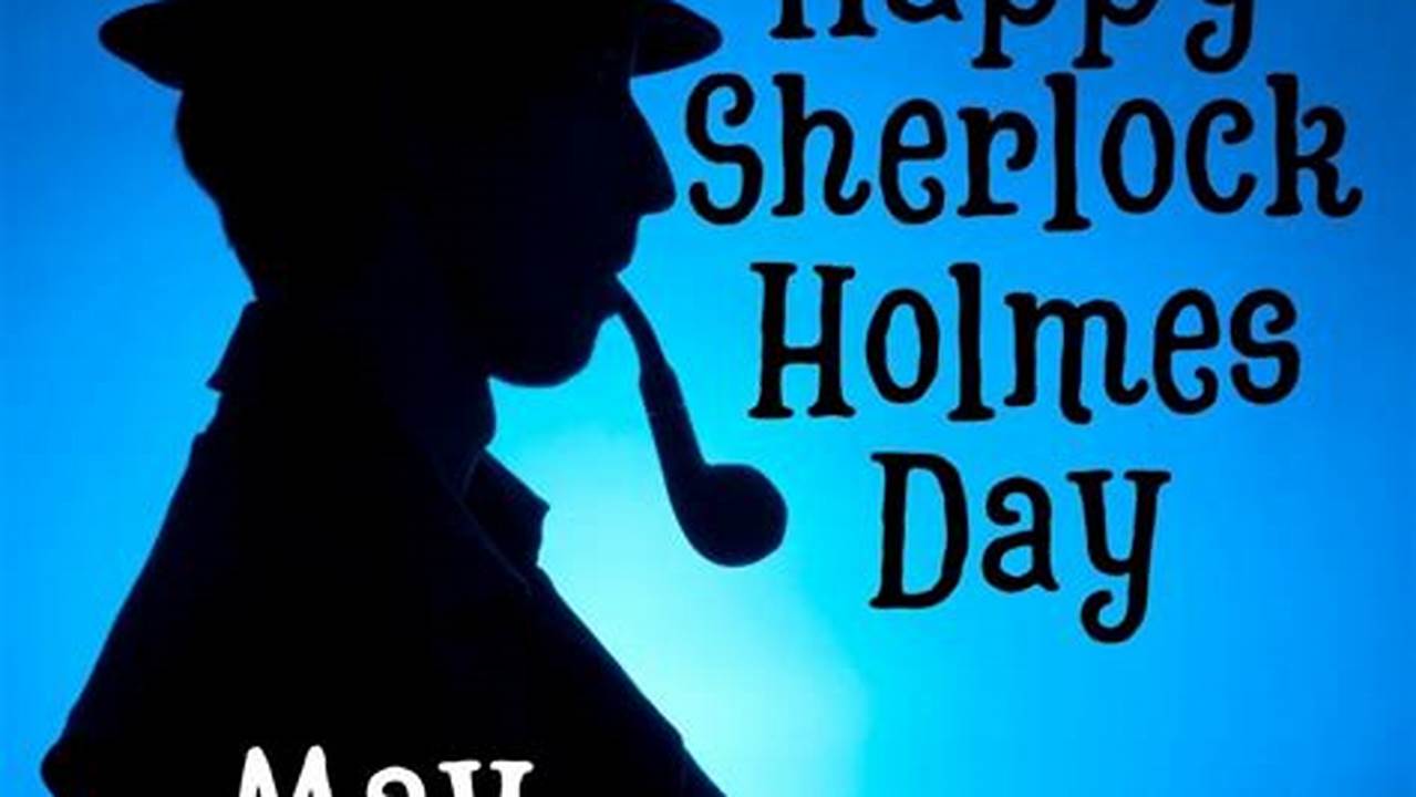 Sherlock Holmes Day 2024