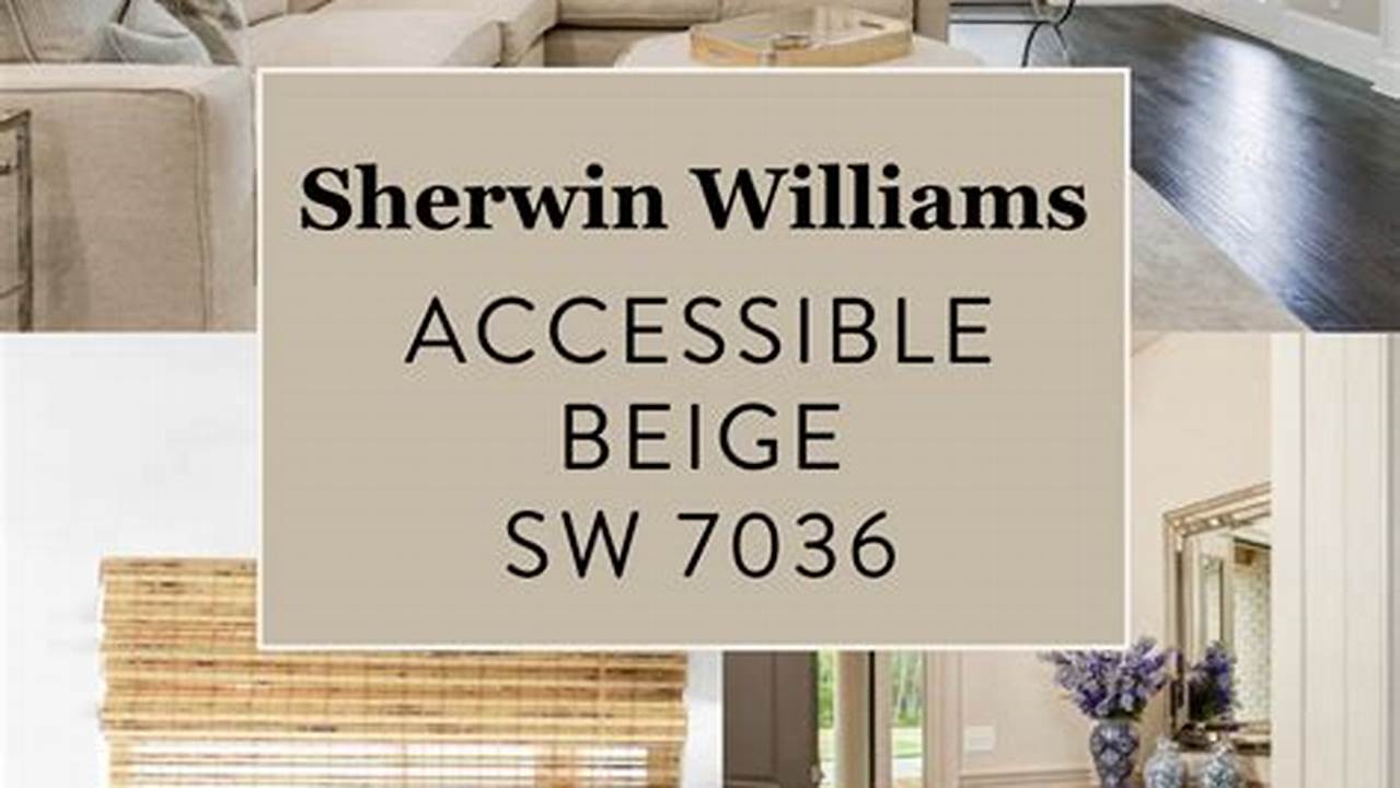 Sherwin Williams Accessible Beige 7036., 2024