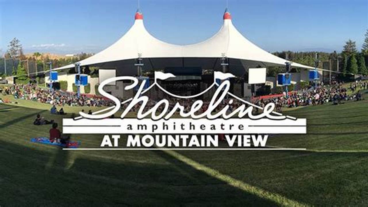 Shoreline Amphitheatre Concerts 2024