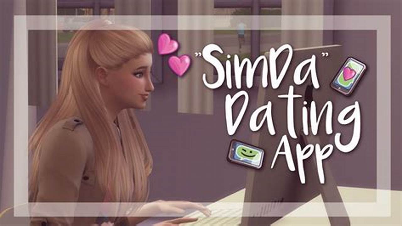 Sims 4 Dating Mods 2024