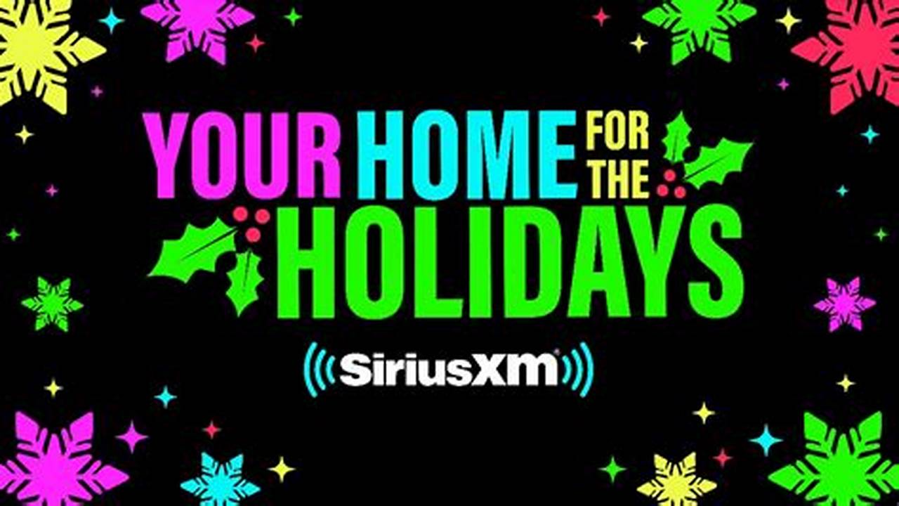 Sirius Xm Holidays 2024