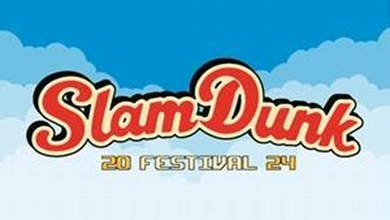 Slam Dunk Festival 2024 Tickets