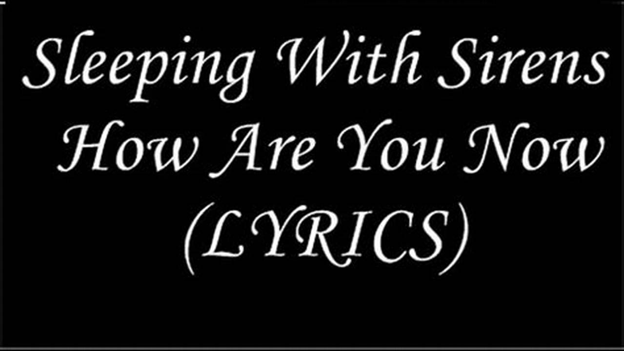 Sleeping With Sirens Who Are You Now Lyrics