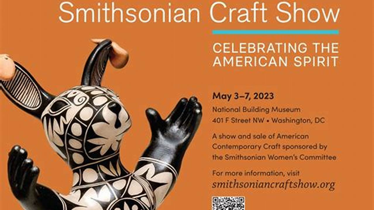 Smithsonian Craft Show 2024 Schedule