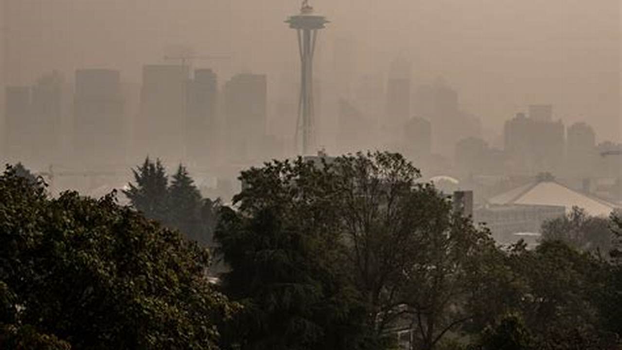 Smoke In Seattle Today 2024