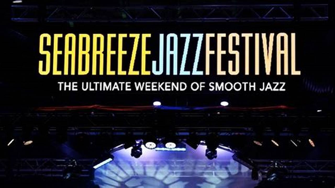 Smooth Jazz Festivals 2024