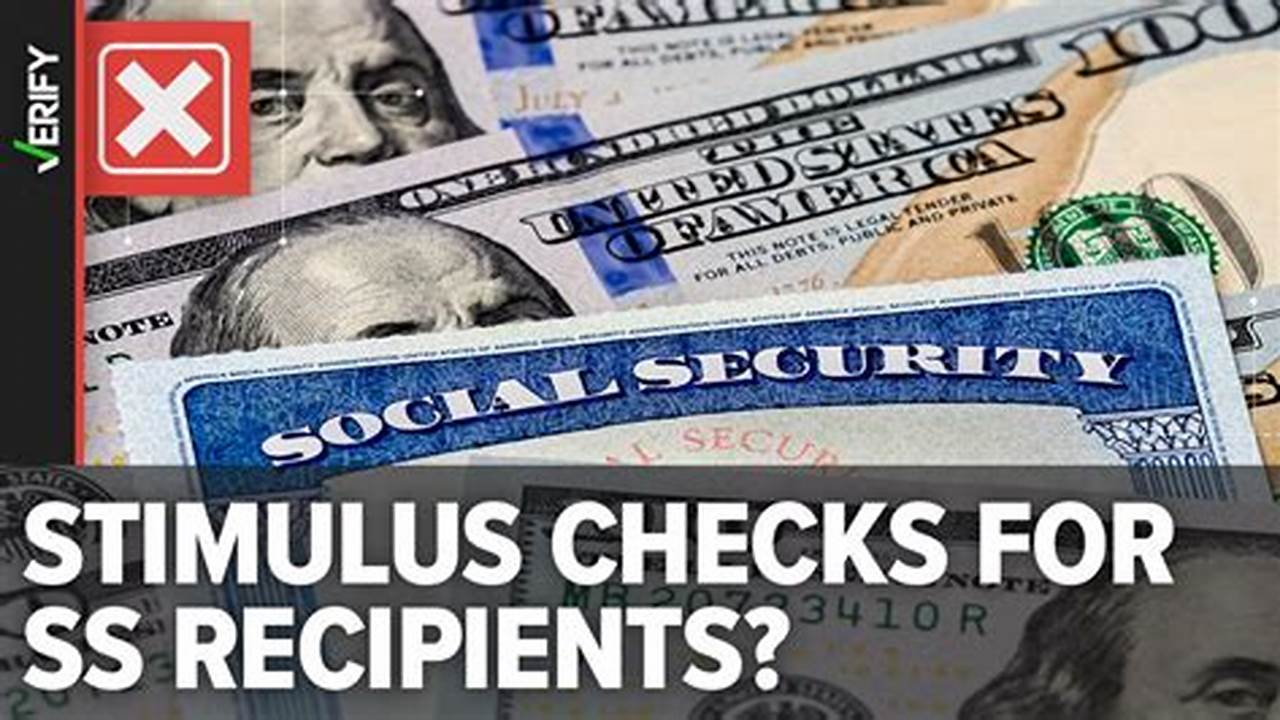 Social Security Recipients Won&#039;t Get Stimulus Checks In 2024., 2024