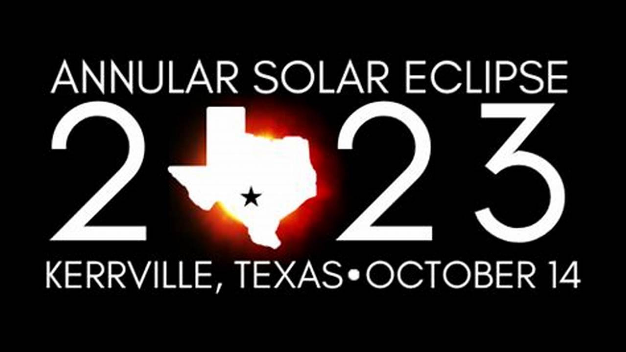 Solar Eclipse 2024 Kerrville Tx