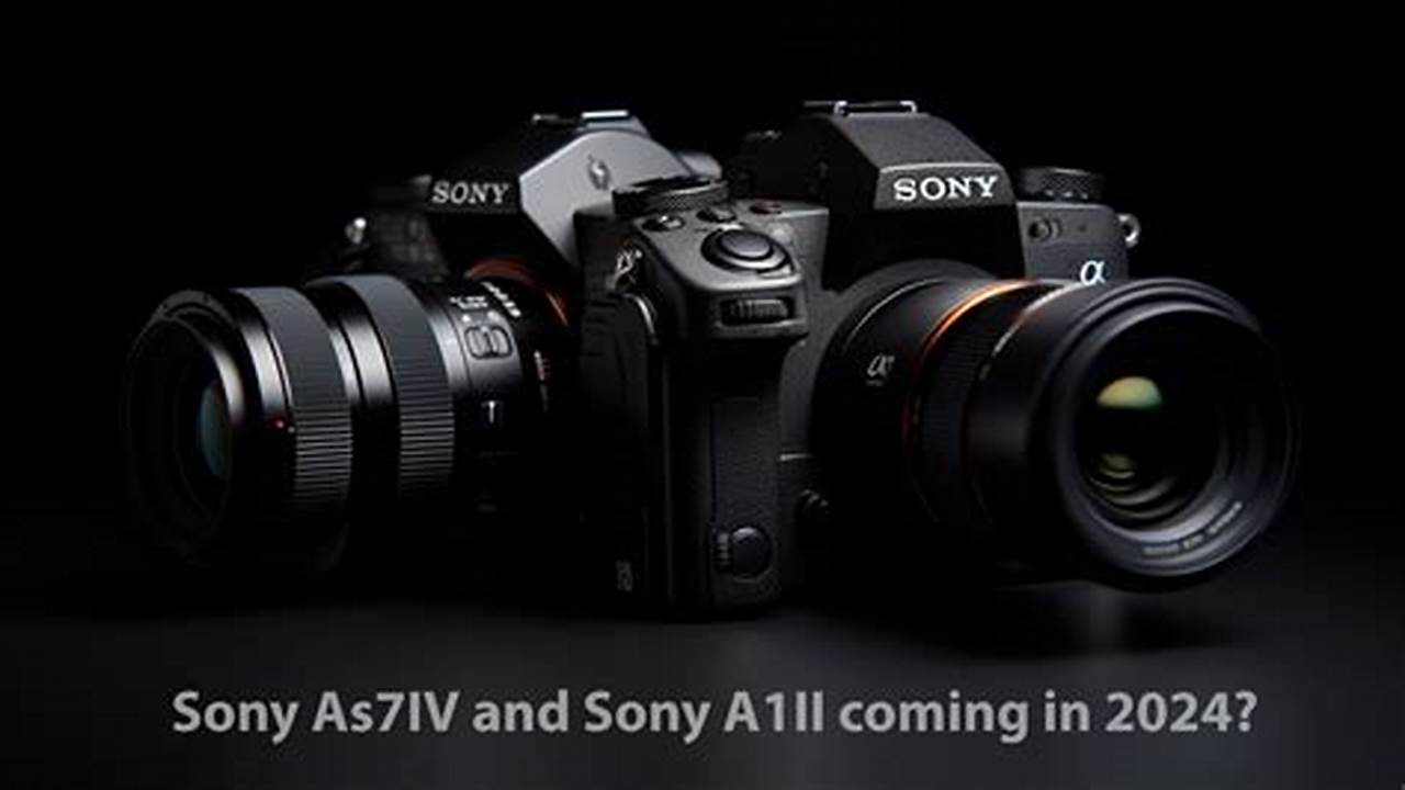 Sony Camera Rumors 2024