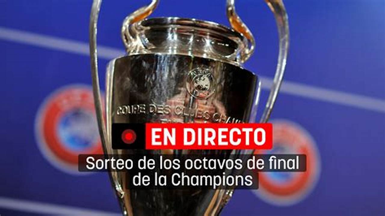Sorteo Champions 2024 En Directo