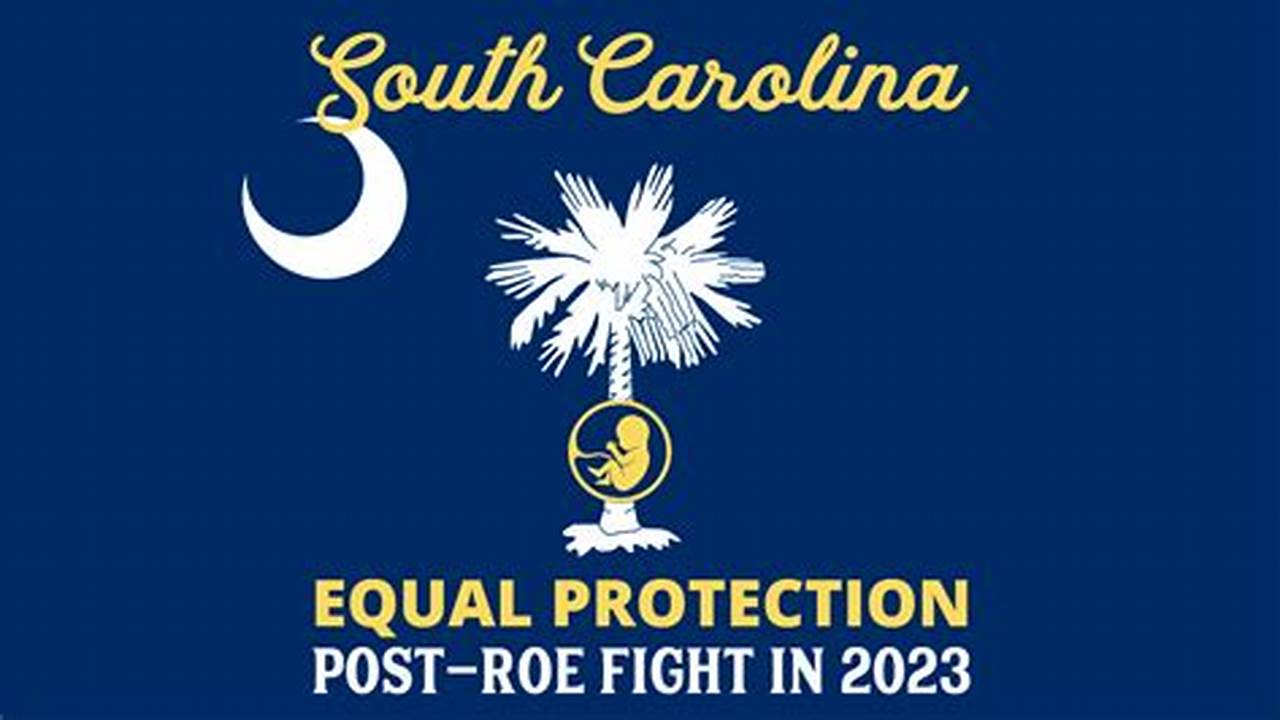South Carolina Prenatal Equal Protection Act Of 2024