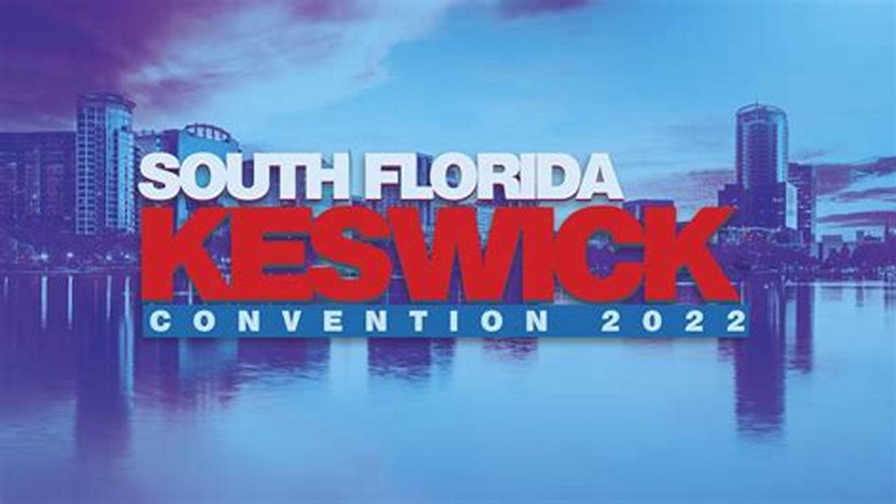 South Florida Keswick Convention 2024