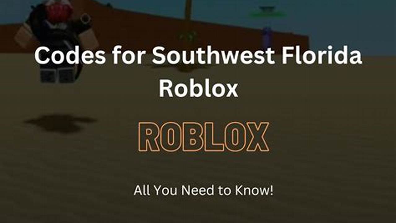 Southwest Florida Roblox Codes 2024