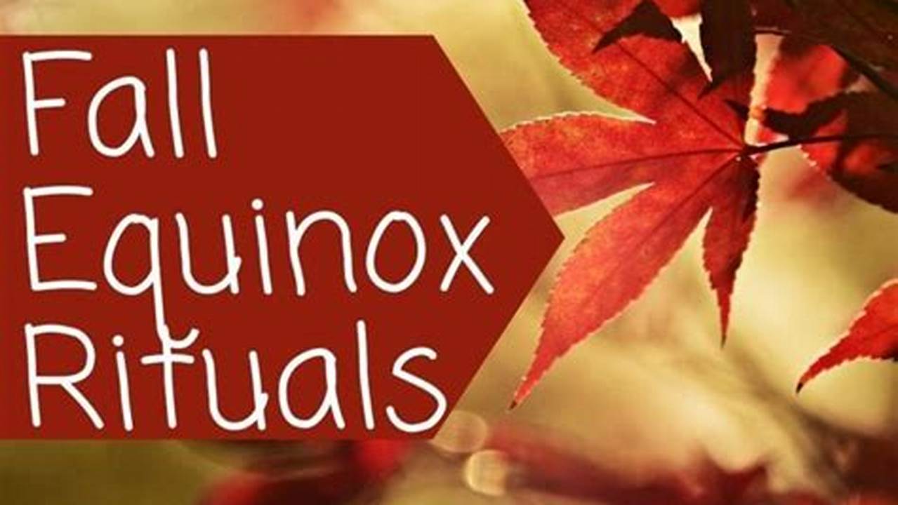 Sp Equinox 2024: Rituals And Traditions Bank
