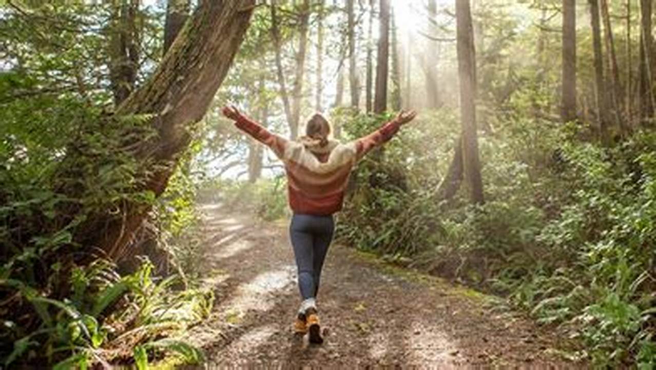 Spending Time In Nature, Whether Hanging From A Climbing Wall Or Taking A Walk In The Woods, Has Been Linked With Better Mental, Emotional, And Physical Health., 2024