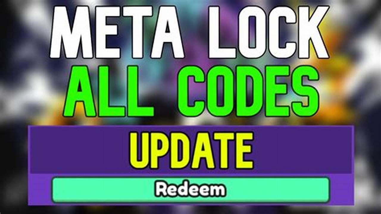 Spins Aren’t Cheap, So Rush To Redeem Meta Lock Codes To Ensure You Won’t Run Out Of Cash., 2024