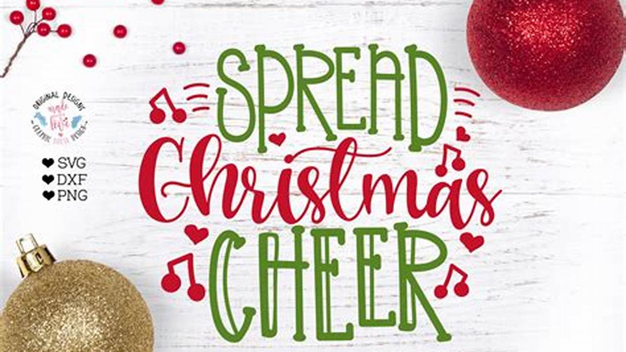 Spread Holiday Cheer, Free SVG Cut Files