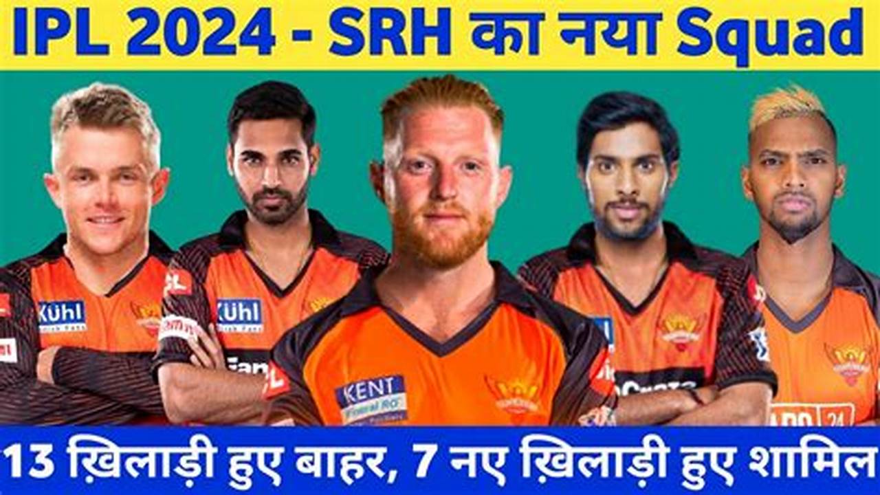 Srh Released &amp;Amp; Retained Players 2024, 2024
