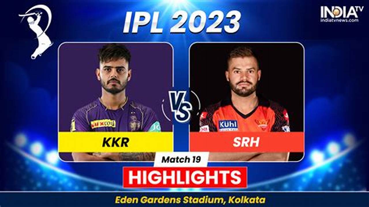 Srh Vs Kkr 2024 Match 3 Highlights Tv