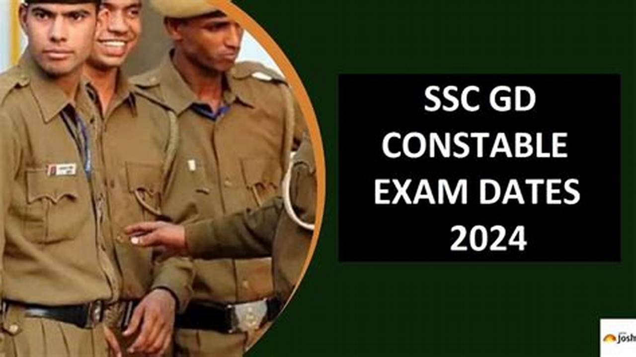 Ssc Gd Constable Exam 2024., 2024