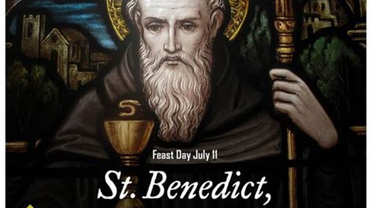 St Benedict Feast Day 2024
