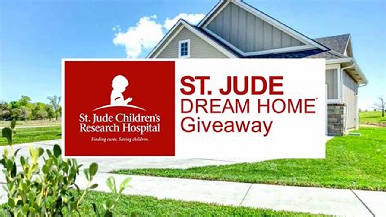 St Jude Home Giveaway 2024