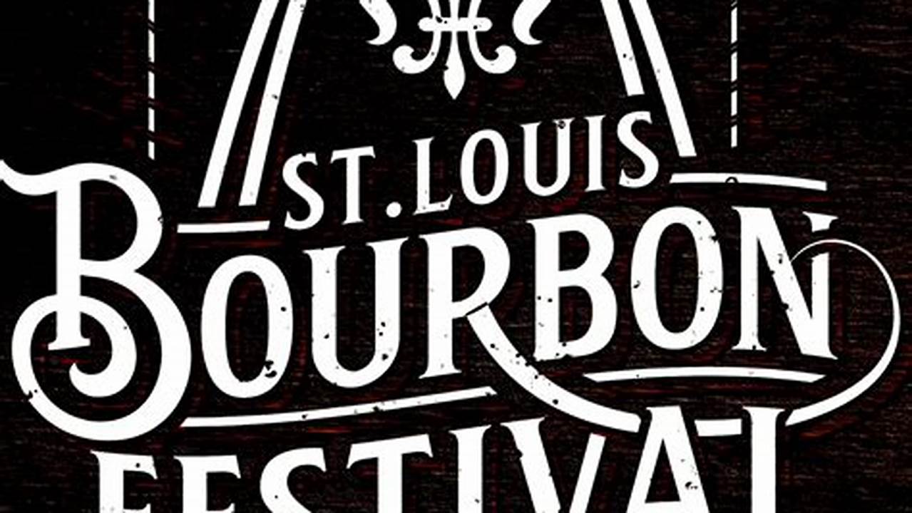 St Louis Bourbon Festival 2024