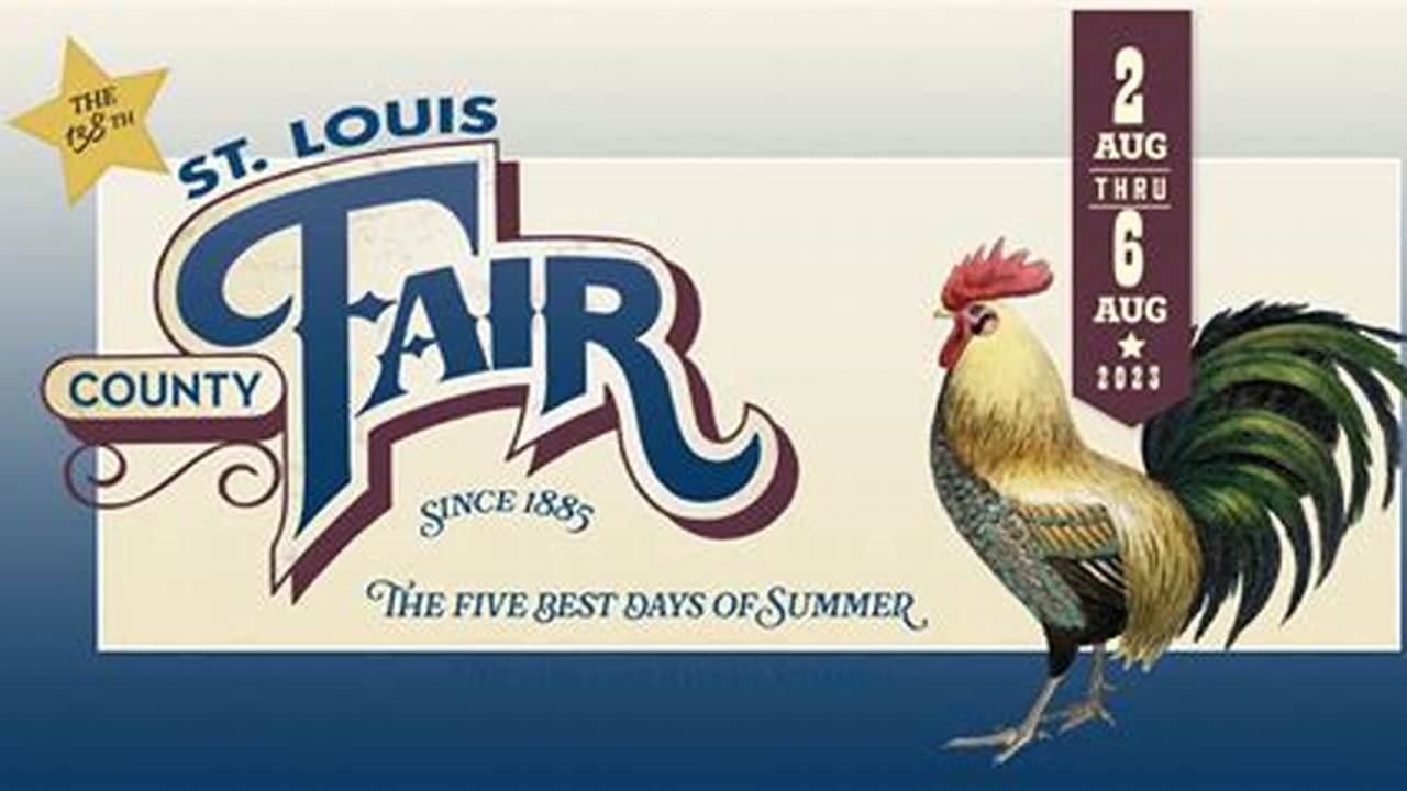 St Louis County Fair 2024 Dates