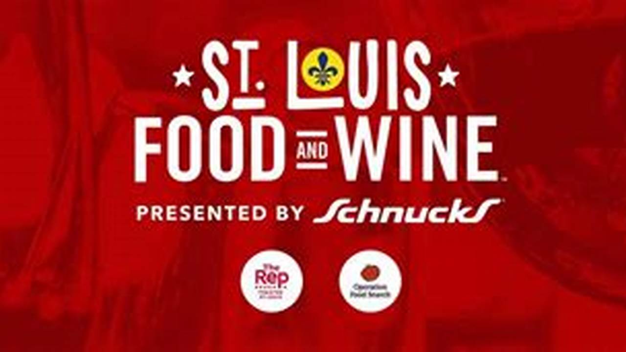 St Louis Food And Wine 2024