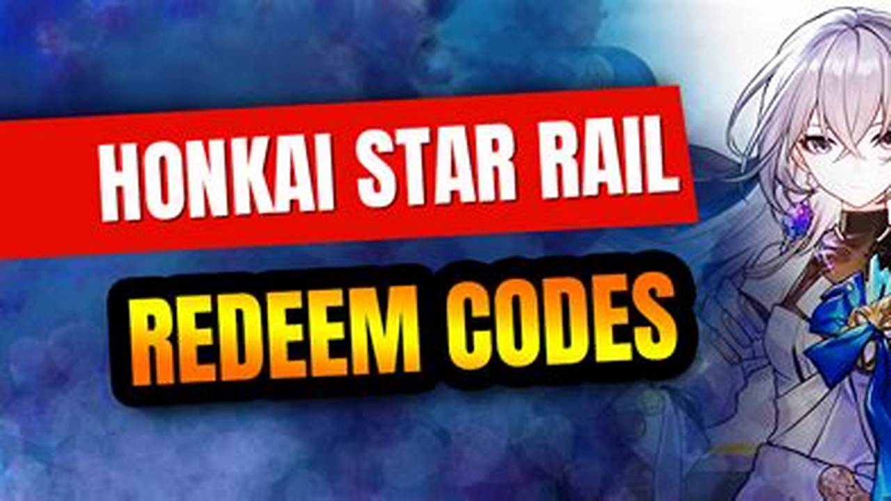 Star Rail Codes May 2024