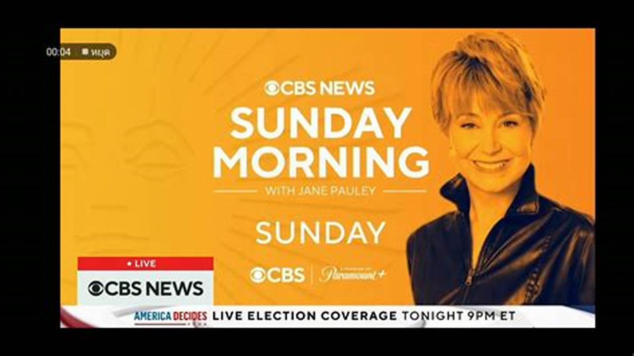 Start A Free Trial To Watch Cbs News Sunday Morning On Youtube Tv (And Cancel Anytime)., 2024