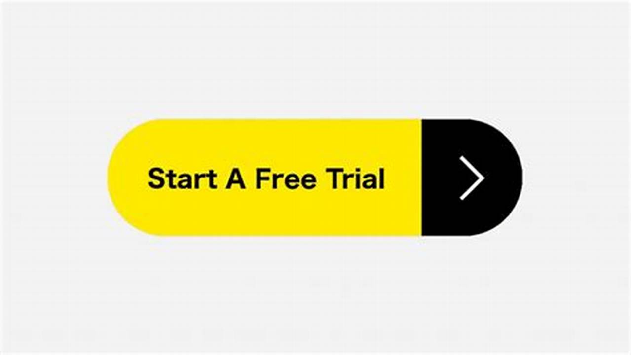 Start Your Free Trial Today., 2024