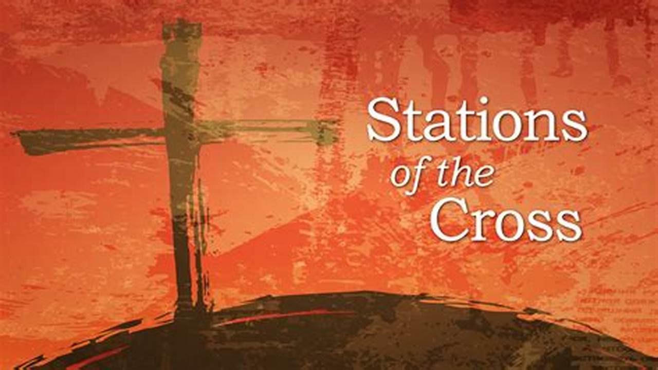 Stations Of The Cross Good Friday