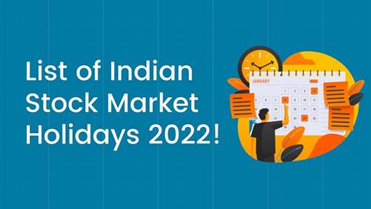 Stay Updated With Indian Share Market Holidays In 2024 &amp;Amp; Plan Your Investment Accordingly., 2024
