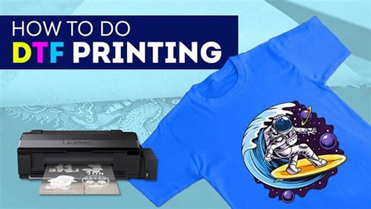 Steps Involved In Printing DTF With A Sublimation Printer, Free SVG Cut Files