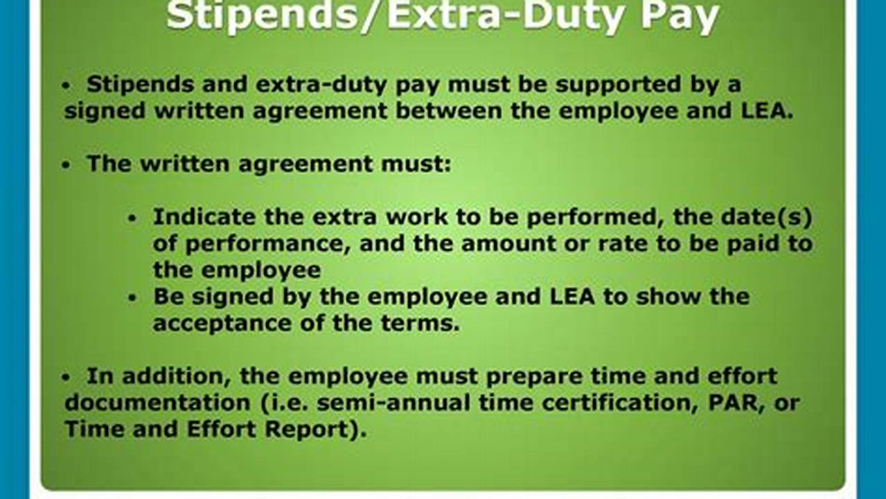 Stipends And Extra Duty Are Used To Compensate For Duties Performed That Are Not Related To An Employee’s Primary Job, Such As Time Spent Before And After School And For Days Worked Outside Of Their Normal Duty Schedule., 2024