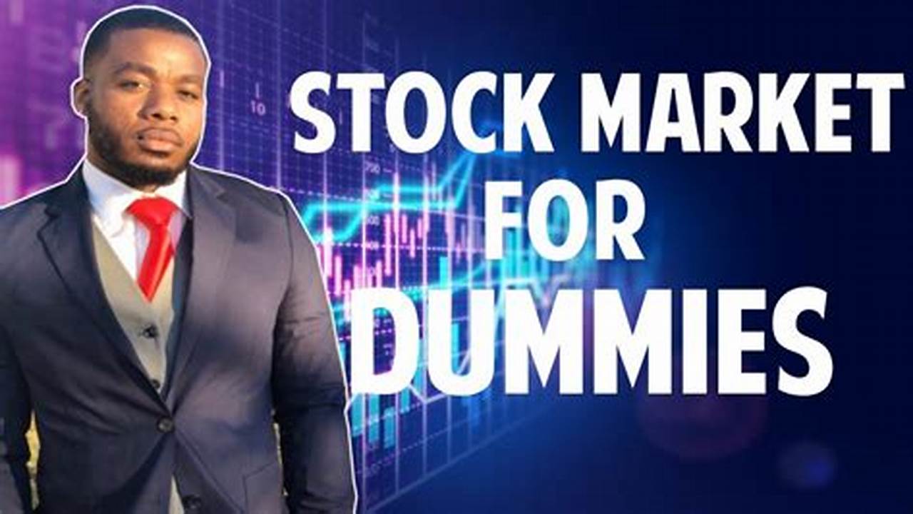 Stock Market For Dummies 2024
