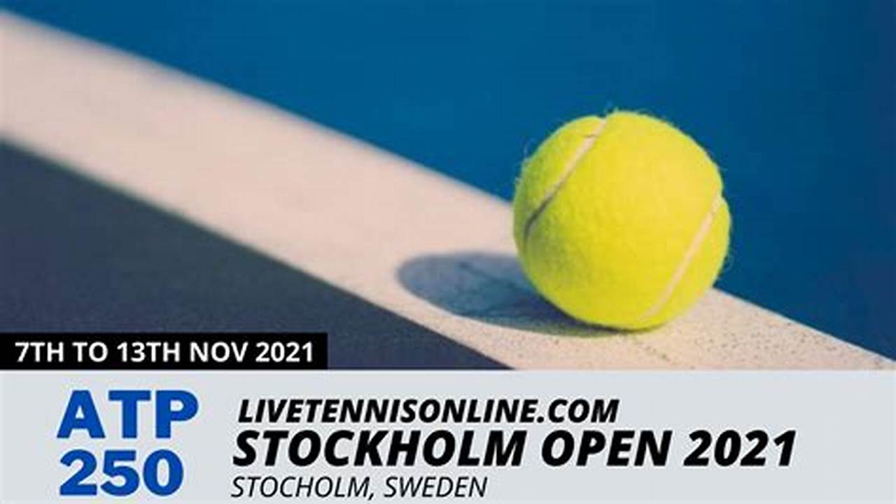 Stockholm Open Tennis 2024