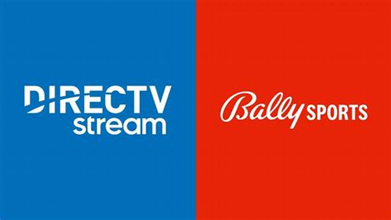 Streaming Platforms Fubo And Directv Stream Carry Bally Sports Rsns, Nesn, Masn, And Marquee Sports Network, Ensuring Fans Don’t., 2024