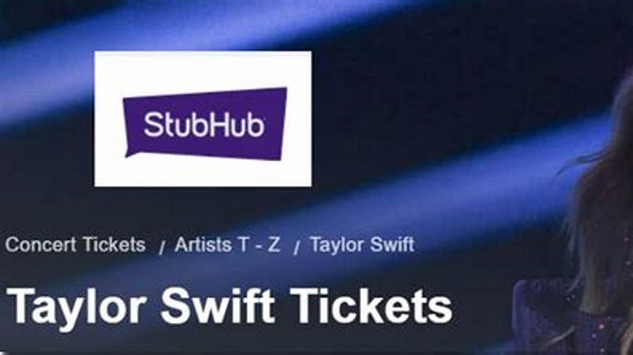 Stubhub Taylor Swift Tickets
