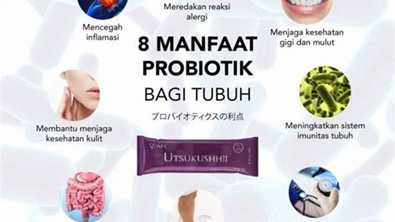 Sumber Probiotik, Manfaat