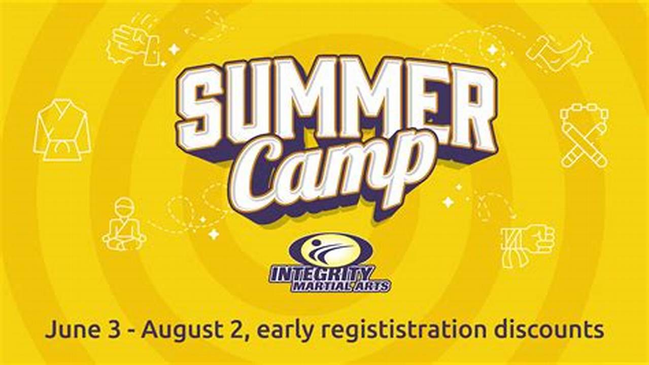 Summer Camp 2024 Registration Open Now !, 2024