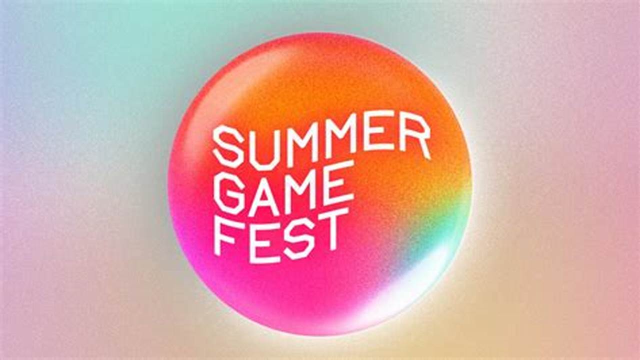 Summer Games Fest 2024 Tickets