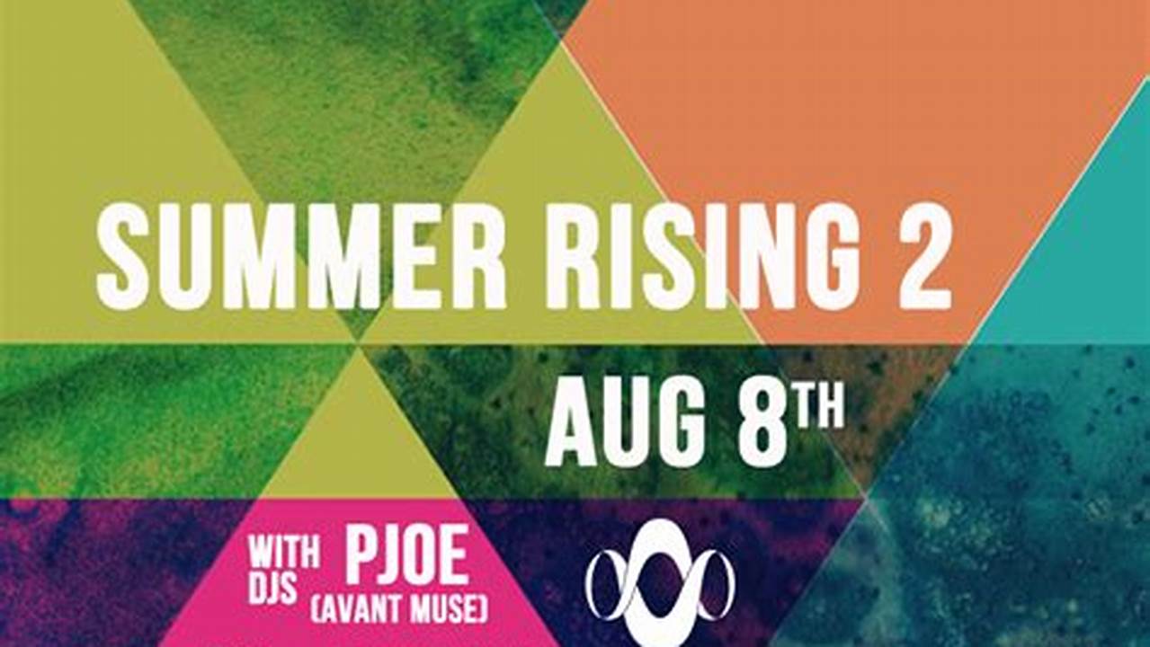 Summer Rising 2024 Dates