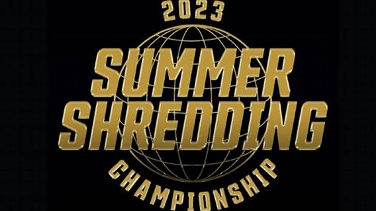 Summer Shredding 2024 Tickets
