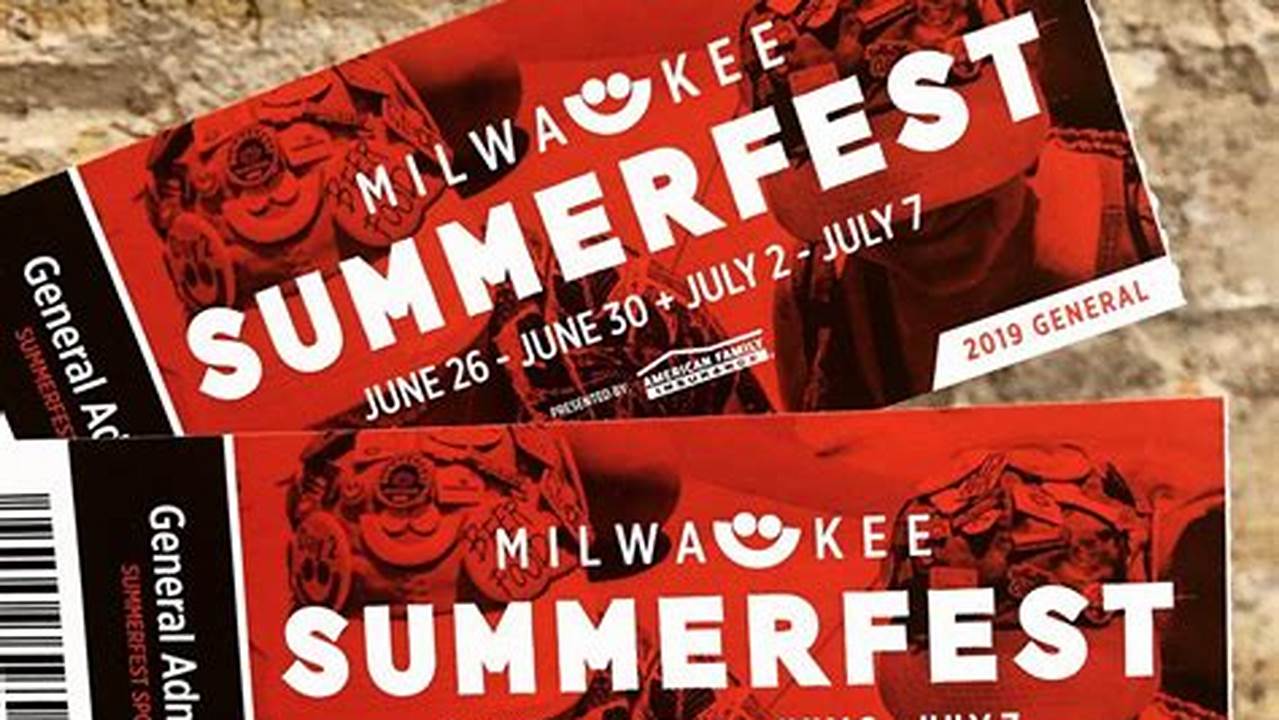 Summerfest 2024 Tickets