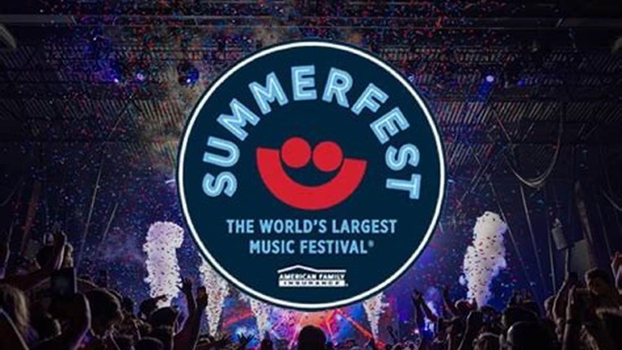 Summerfest Will Return To Milwaukee, Wi In June And July 2024 To Bring Hundreds Of Artists To Henry Miller Festival Park., 2024
